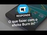 Apps podem resolver problema de Burn-in em telas AMOLED? [CT Responde]