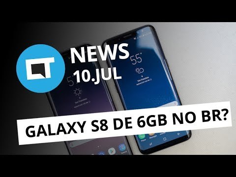 Galaxy S8 com 6GB de RAM no Brasil? ; Emulador de NES no Switch e+ [CT News]