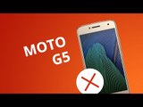 5 motivos para você NÃO comprar Moto G5