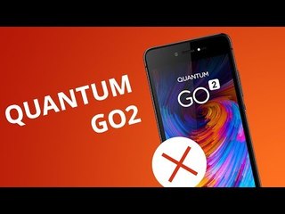 5 motivos para NÃO comprar o Quantum GO2
