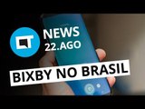 Tela trincada abre brecha para hackers; Bixby chega ao Brasil e   [CT News]