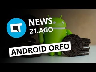 Google confirma Android 8.0 Oreo; Fórmula 1 chega ao eSports e + [CT News]