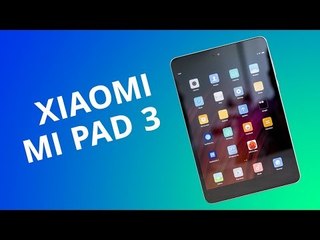 Xiaomi Mi Pad 3 [Análise/Review]