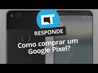 Como comprar um smartphone Google Pixel?