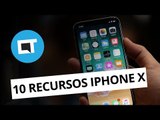 Os 10 melhores recursos do iPhone X