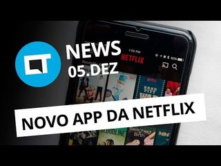 App da Netflix de cara nova; Vazam detalhes do Galaxy A8+ (2018) e + [CT News]