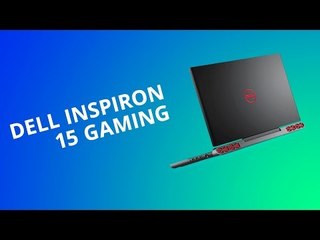 Dell Inspiron 15 Gaming: o notebook gamer com preço interessante