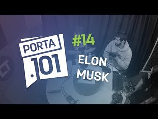 Elon Musk, SpaceX e o carro no espaço - PODCAST PORTA 101 #14