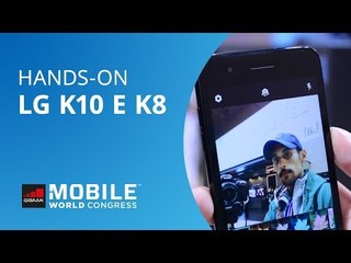 LG K10 e K8 [Hands-on MWC 2018]