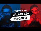Galaxy S9 Plus vs iPhone X [Supercomparativo] - Canaltech