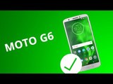 5 motivos para COMPRAR o Moto G6