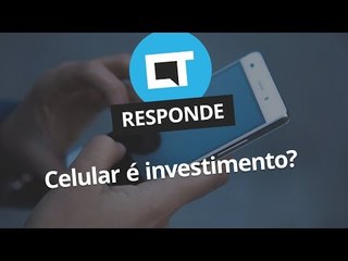 Celular é investimento? [CT Responde]