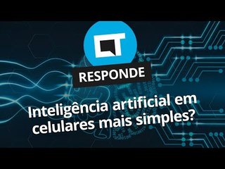 Smartphones mais simples podem ter Inteligência Artificial? [CT Responde]