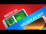 Moto G6 vs Galaxy A5 2017 [Comparativo]