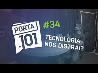 Esquecemos o título desse episódio - PODCAST PORTA 101 #34