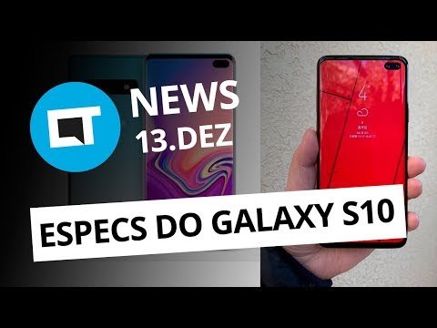 Novo vazamento do Galaxy S10; iPhone Xs de ouro por US$ 21 mil e + [CT News]