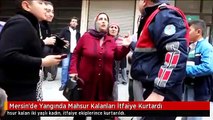 Mersin'de Yangında Mahsur Kalanları İtfaiye Kurtardı