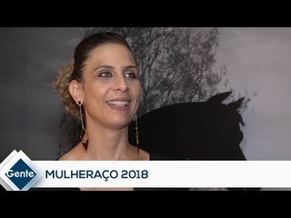 Gente: Elas fazem e acontecem – Mulheraço 2018 (1 de 2)