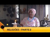 Fui!: Religiões - Parte 2 (2 de 3)