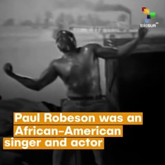 The Life of Paul Robeson