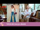 Entre Amigas: Tipos de Calça Jeans