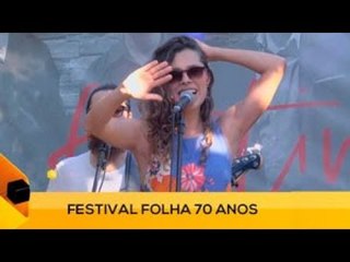Fui!: Festival Folha 70 Anos (1 de 3)