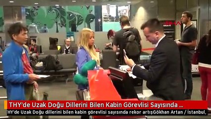 THY'de Uzak Doğu Dillerini Bilen Kabin Görevlisi Sayısında Rekor Artış