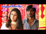 Yaaradi Nee Mohini Tamil Movie - Yengeyo Paartha Song Video | Dhanush | Nayanthara | Yuvan