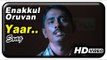 Enakkul Oruvan Movie Songs HD | Yaar song | Dhibu Ninan Thomas | Siddharth