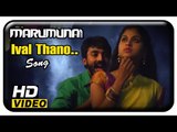 Marumunai Tamil Movie | Ival Thano Song |  Maruthi |  Mrudhula Baskar | Aalap Raju