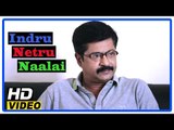 Indru Netru Naalai Tamil Movie | Scenes | Ravi Shankar threatens Jayaprakash | Mia George