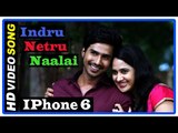 Indru Netru Naalai Tamil Movie | Title credits | Song | iPhone 6 Nee Yendral song | Vishnu | Mia