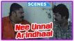 Nee Unnai Arindhaal Tamil Movie | Scenes | Rishiraj feels bad | Murali | Kushi