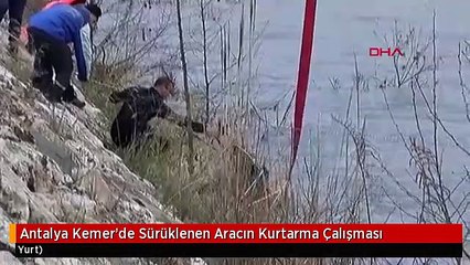 Antalya Kemer'de Sürüklenen Aracın Kurtarma Çalışması