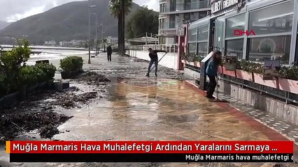 Muğla Marmaris Hava Muhalefetgi Ardından Yaralarını Sarmaya Başladı