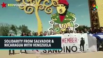 Salvadorans and Nicaraguans in Solidarity with Venezuela