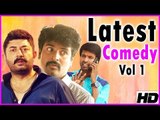 Latest Tamil Comedy | Vol 1 | Arvind Swamy | Sivakarthikeyan | Soori | Robo Shankar | Bala Saravanan