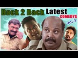 Back to Back Tamil Comedy Scenes | Vol 3 | Bala Saravanan | Thambi Ramaiah | Singampuli | M S Baskar