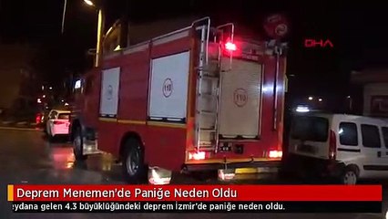 Deprem Menemen'de Paniğe Neden Oldu