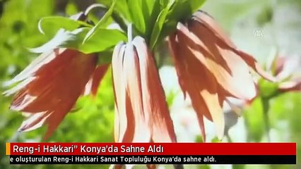 Reng-i Hakkari" Konya'da Sahne Aldı