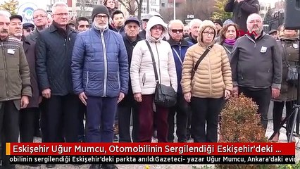 Eskişehir Uğur Mumcu, Otomobilinin Sergilendiği Eskişehir'deki Parkta Anıldı