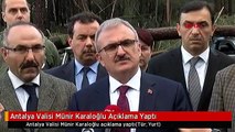 Antalya Valisi Münir Karaloğlu Açıklama Yaptı