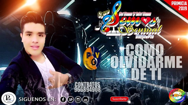 SOMOS SENSUAL ✔✔#COMO OLVIDARME DE TI [PRIMICIA ENERO 2019] PGV PRODUCCIONES EL PORTAL DE LOS EXITOS ✔✔