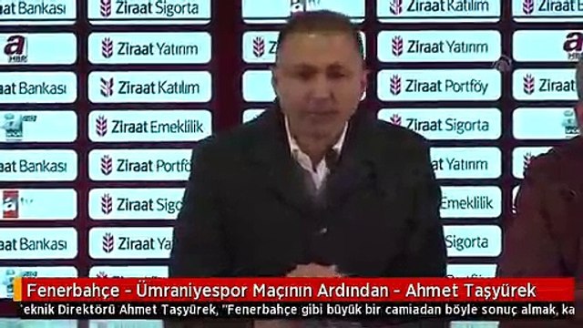 Fenerbahçe - Ümraniyespor Maçının Ardından - Ahmet Taşyürek