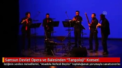 Samsun Devlet Opera ve Balesinden "Tangoloji" Konseri