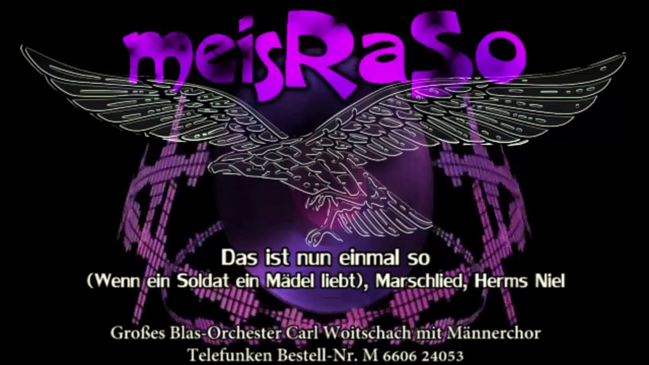 Das ist nun einmal so, ♪♫