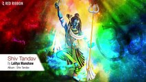 Shiv Tandav | Stotram | Lalitya Munshaw | Lord Shiva