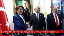 CHP Lideri Kılıçdaroğlu ile İyi Parti Lideri Akşener Görüşüyor-2