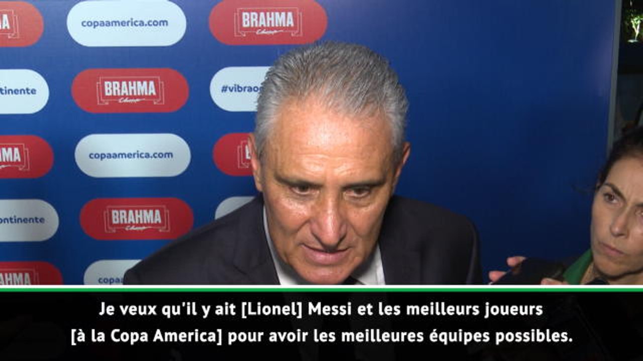 Brésil - Tite : "Je veux qu'il y ait Messi et tous les plus grands joueurs"