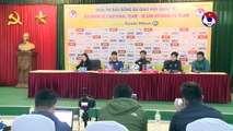 Họp báo trước trận giao hữu quốc tế giữa ĐT U22 Việt Nam – CLB Ulsan Hyundai| VFF Channel